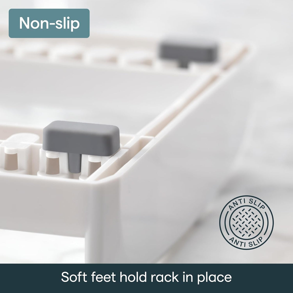 Soft feet on the underside stop the rack sliding